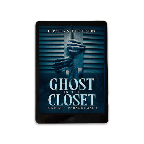 Ghost in the Closet (Suncoast Paranormal Book 6) - Kindle and ePub